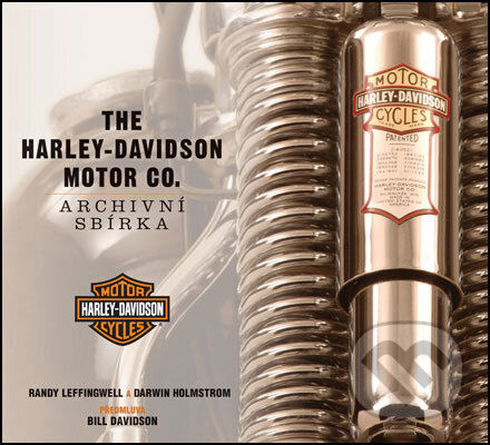 The Harley-Davidson Motor Co. - Randy Leffingwell, Darwin Holmstrom, Slovart CZ, 2008