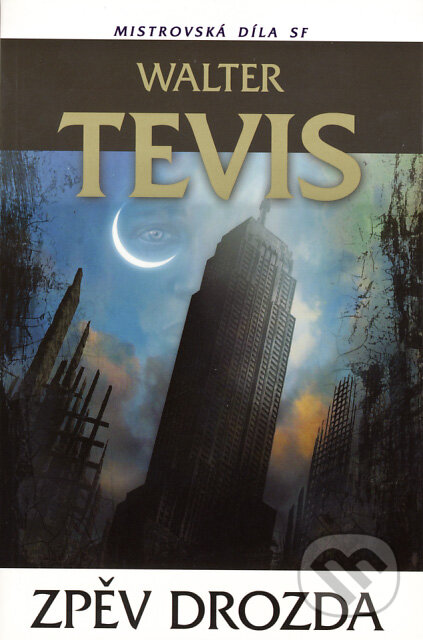 Zpěv drozda - Walter Tevis, Laser books, 2008