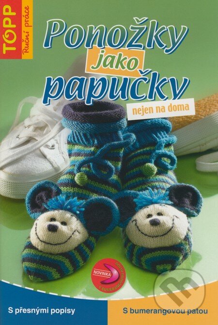 Ponožky jako papučky nejen na doma, Anagram, 2008