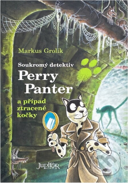 Kniha: Soukromý detektiv Perry Panter a případ ztracené kočky (Markus Grolik). , 2009