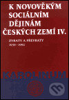K novověkým sociálním dějinám českých zemí IV., Karolinum, 2001