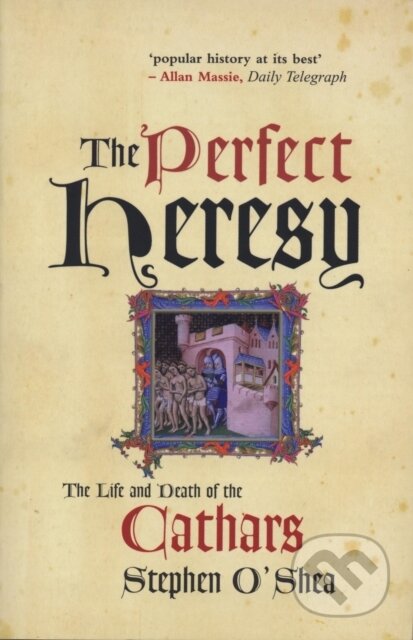 The Perfect Heresy - Stephen O&#039;shea, Profile Books, 2001