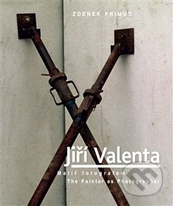 Jiří Valenta (Malíř fotografem/The Painter as Photographer) - kniha z kategorie Malířství a sochařství