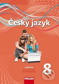Český jazyk 8 Učebnice - Zdena Krausová, Martina Pašková, Helena Chýlová, Fraus, 2014