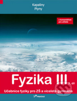 Fyzika III 2. díl s komentářem pro učitele (Kapaliny, plyny) - kniha z kategorie 1. stupeň