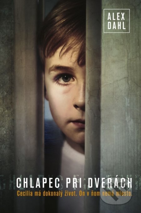 Chlapec pri dverách - Alex Dahl, 2019