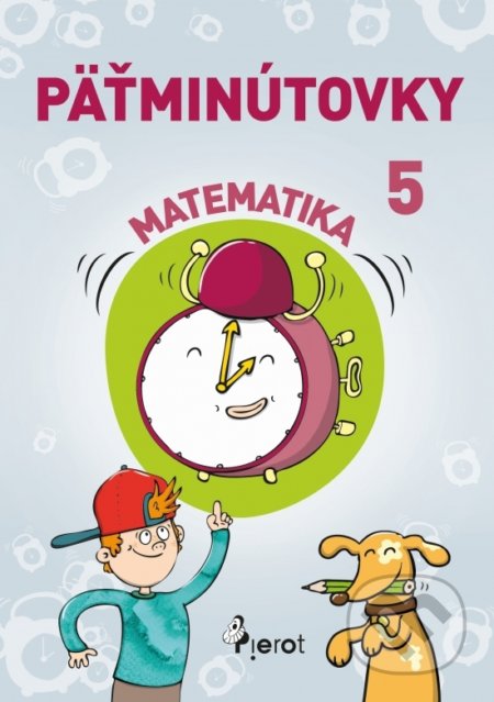 Päťminútovky matematika 5. ročník ZŠ - Petr Šulc, Pierot, 2019