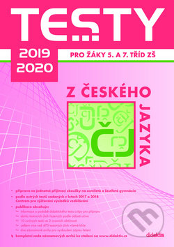 Testy 2019-2020 z českého jazyka pro žáky 5. a 7. tříd ZŠ, Didaktis, 2019