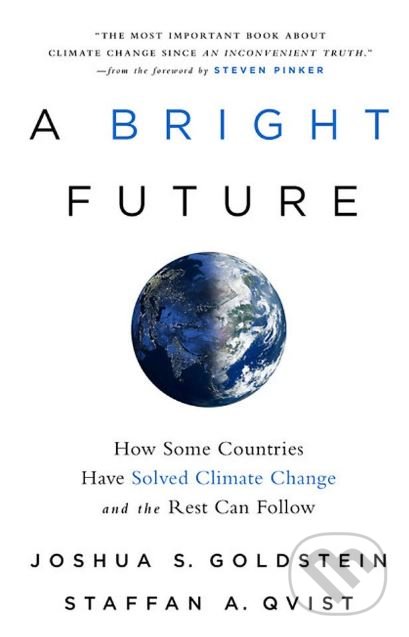 A Bright Future - Joshua S. Goldstein, Public Affairs, 2019