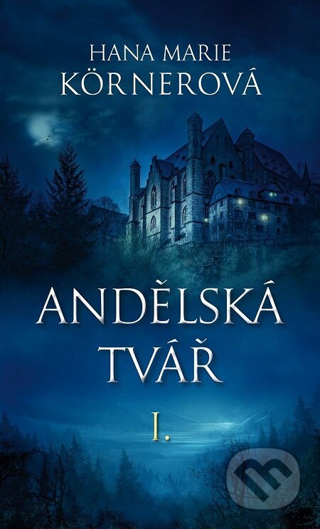 E-kniha: Andělská tvář I. (Hana Marie Kornerová). Baronet, 2019
