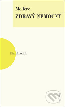 Zdravý nemocný - Molière - kniha z kategorie Drama a divadelní hry