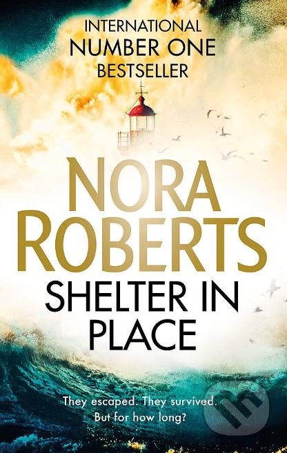 Shelter in Place - Nora Roberts - kniha z kategorie Společenská beletrie