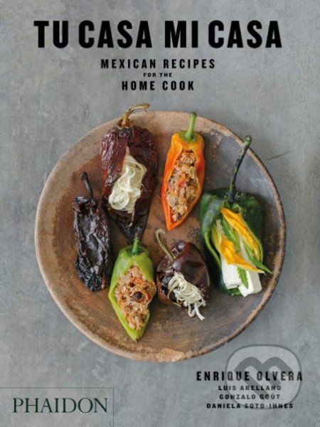 Tu Casa Mi Casa (Mexican Recipes for the Home Cook) - kniha z kategorie Národní kuchyně