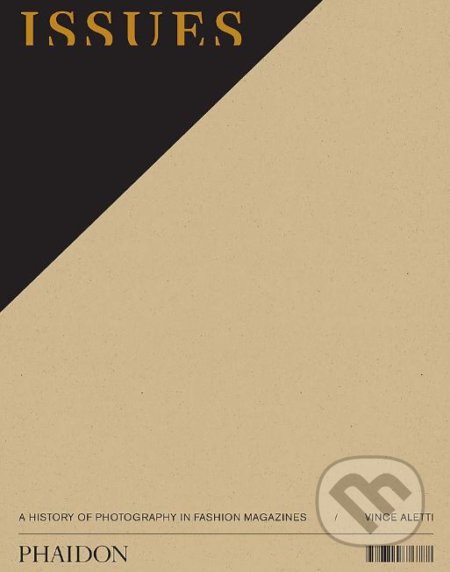 Issues (A History of Photography in Fashion Magazines) - kniha z kategorie Fotografie