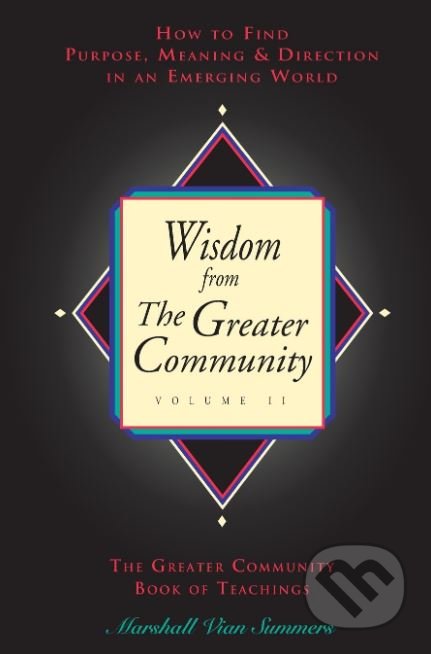 Wisdom from the Greater Community (Volume 2) - Marshall Vian Summers, New Knowledge Library, 1993
