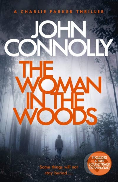 The Woman in the Woods - John Connolly, Hodder Paperback, 2019