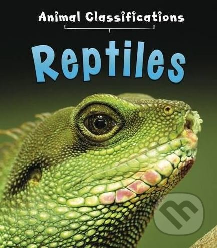 Reptiles - Angela Royston, Usborne, 2016