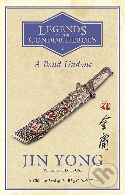 A Bond Undone - Jin Yong, MacLehose Press, 2019