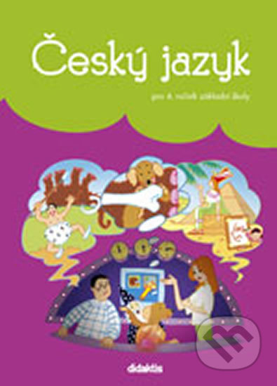 Český jazyk pro 4. ročník základní školy - P. Grünhutová, Lenka Hubeňáková, P. Humpolíková, Vladimír Volf, Didaktis