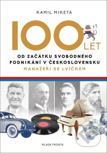 100 let od začátku svobodného podnikání v Československu - kniha z kategorie Romantická