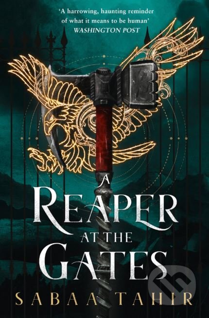 A Reaper at the Gates - Sabaa Tahir, HarperCollins, 2019