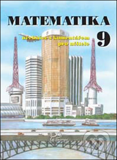 Matematika 9 s komentářem pro učitele - Josef Molnár, Libor Lepík, Hana Lišková, Prodos, 2010