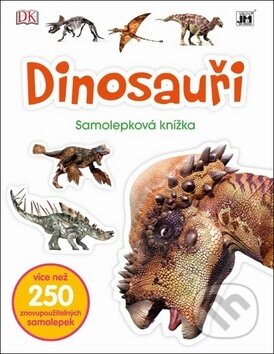 Samolepková knížka: Dinosauři, Jiří Models, 2017