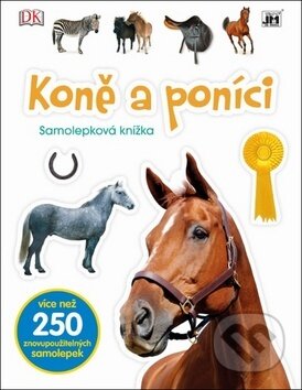 Kniha: Samolepková knížka: Koně a poníci (Jiří Models). Jiří Models, 2017