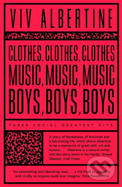 Clothes Music Boys - Viv Albertine, Faber and Faber, 2019