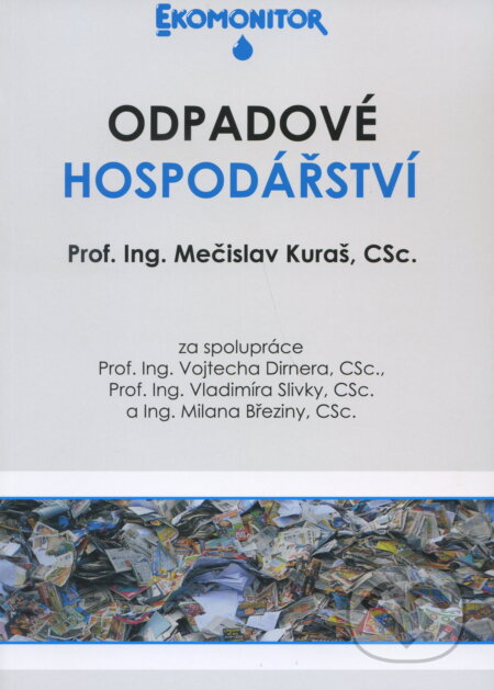 Odpadové hospodáŕství - Mečislav Kuraš, Vodní zdroje Ekomonitor, 2008