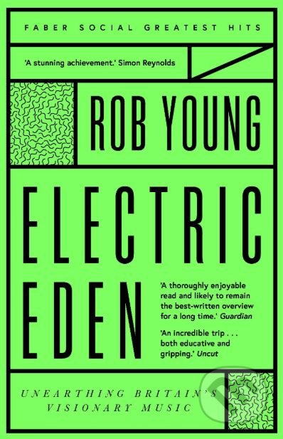 Electric Eden - Rob Young, Faber and Faber, 2019