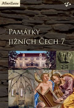 Památky jižních Čech 7 - Martin Gaži, Národní památkový ústav, 2016