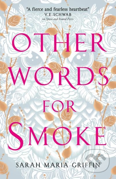 Other Words for Smoke - Sarah Maria Griffin, Titan Books, 2019