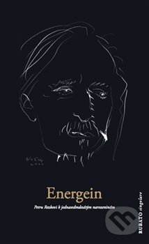 Energein (Petru Rezkovi k jednasedmdesátým narozeninám) - kniha z kategorie Filozofie