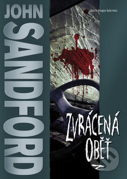 Zvrácená oběť - John Sandford - kniha z kategorie Detektivky, thrillery a horory