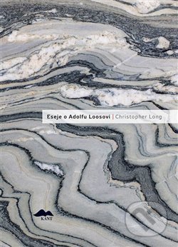 Eseje o Adolfu Loosovi - Christopher Long - kniha z kategorie Architektura