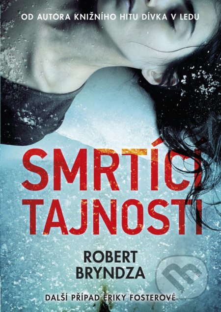 Smrtící tajnosti - Robert Bryndza - kniha z kategorie Detektivky, thrillery a horory