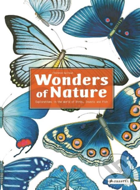 Wonders of Nature (Explorations in the World of Birds, Insects and Fish) - kniha z kategorie Naučné knihy