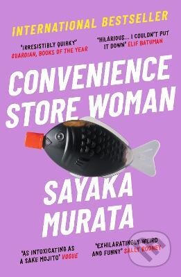 Convenience Store Woman - Sayaka Murata, Granta Books, 2019