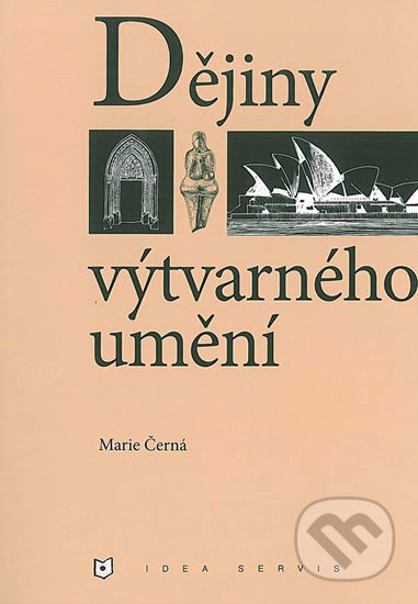 Dějiny výtvarného umění - Marie Černá, Idea servis, 2019