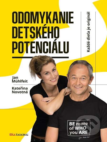 Odomykanie detského potenciálu - Jan Mühlfeit, Kateřina Krůtová-Novotná, BIZBOOKS, 2018