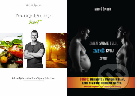 E-kniha: Toto nie je diéta, to je život + Zmeň svoje telo, zmeníš svoj život (Matúš Špirko)