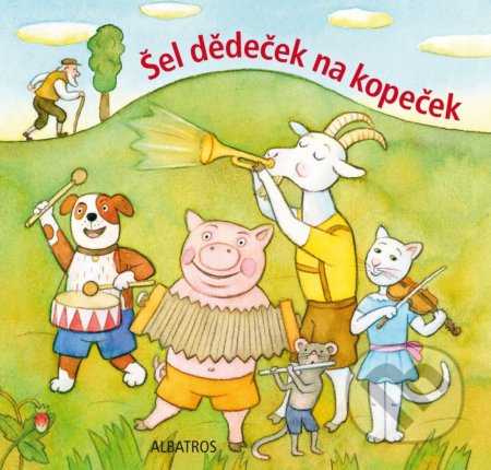 Šel dědeček na kopeček (lidová říkadla) - Lenka Vybíralová (ilustrácie) - kniha z kategorie Pro děti