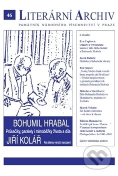 Bohumil Hrabal – Jiří Kolář - Průsečíky, paralely i mimoběžky života a díla, Památník národního písemnictví, 2015