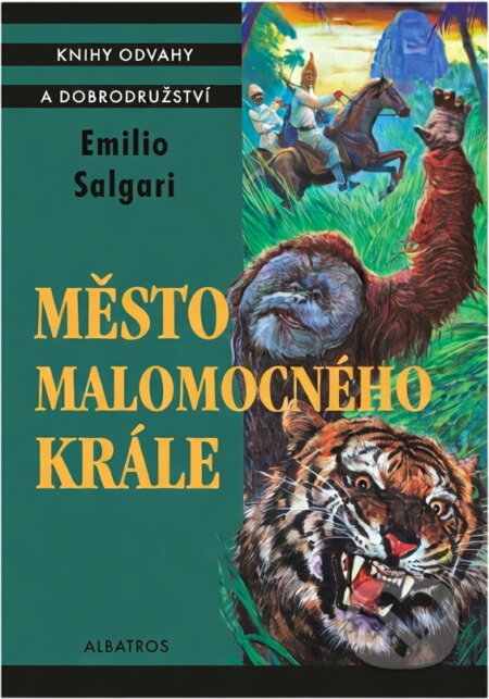 Kniha: Město malomocného krále (Emilio Salgari). Albatros SK