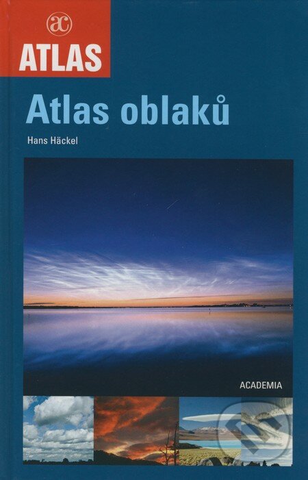 Atlas oblaků - Hans Häckel, Academia, 2008