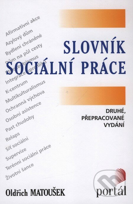 Slovník sociální práce - Oldřich Matoušek, Portál, 2008