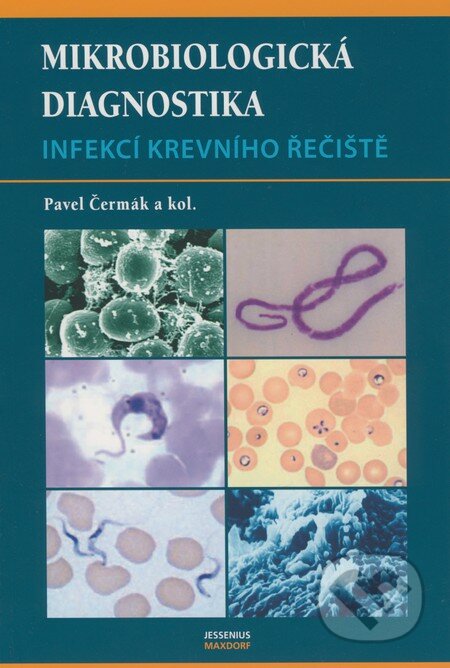 Mikrobiologická diagnostika - Pavel Čermák a kol., Maxdorf, 2008