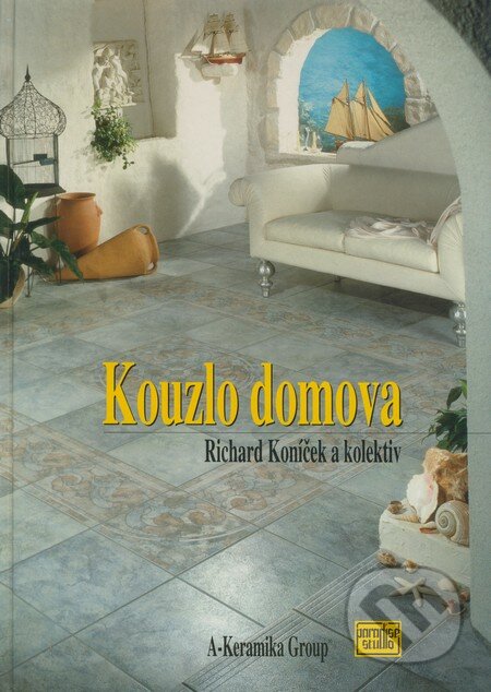 Kouzlo domova - Richard Koníček a kol., Paradise studio, 2000
