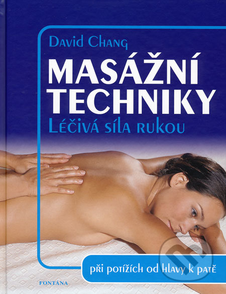 Masážní techniky - David Chang, Fontána